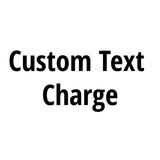 Custom Text Charge